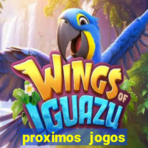 proximos jogos brasileirao serie a